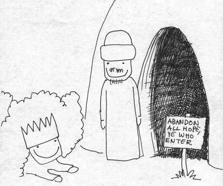 On the other side, he found the tall man standing by the entrance to a great cave.